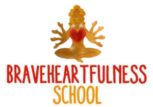 Braveheartfulness School